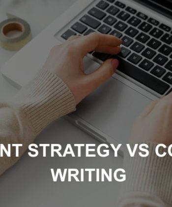 Content Strategy vs Content Writing
