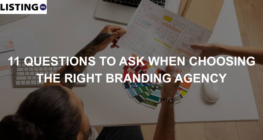 11 questions people should ask when hiring a branding agency