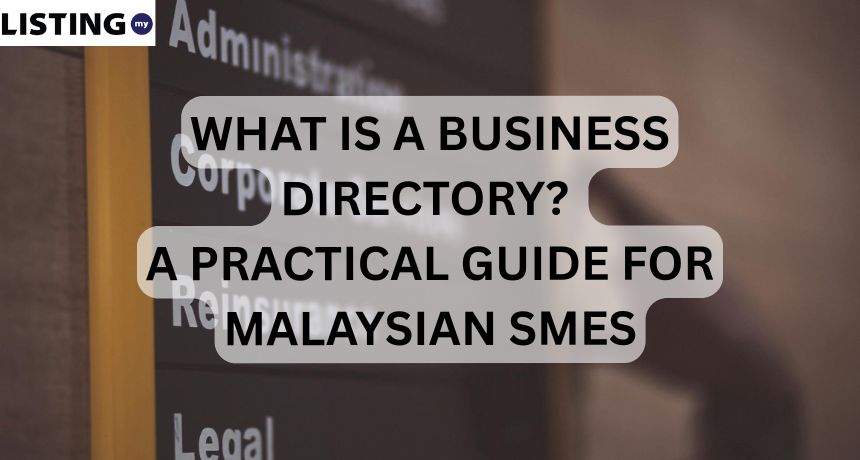 What Is a Business Directory? A Practical Guide for Malaysian SMEs