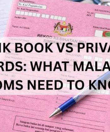Pink Book vs Private Pregnancy Records: What Malaysian Moms Should Know