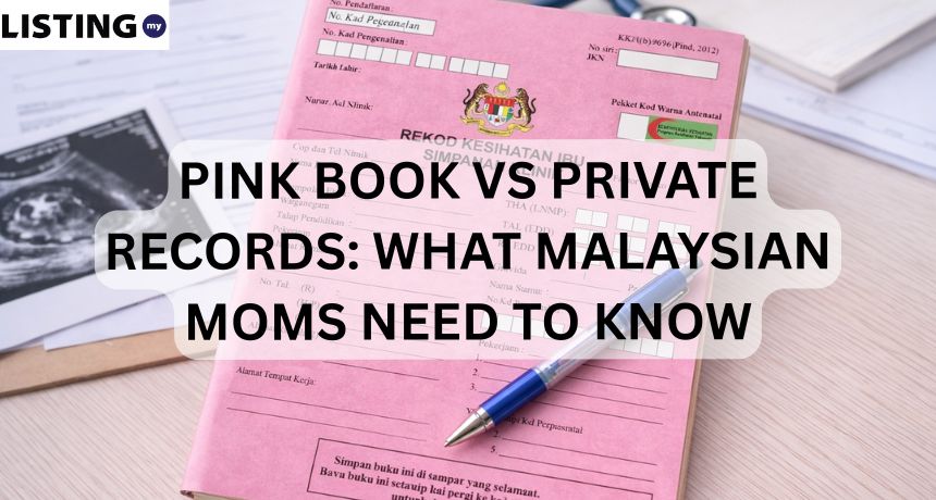 Pink Book vs Private Pregnancy Records: What Malaysian Moms Should Know