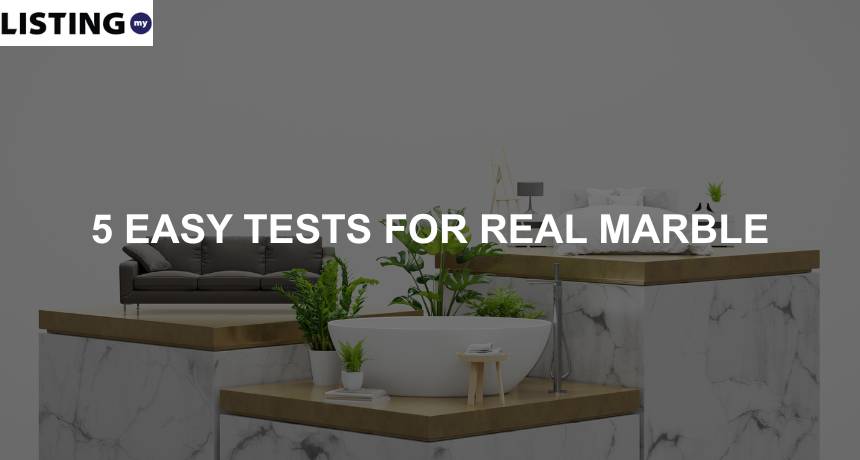 testing how marble authenticity in malaysia