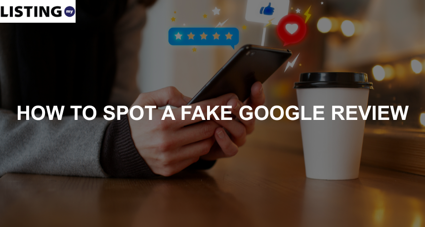 how to spot fake google reviews